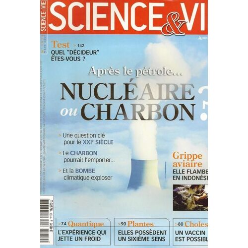 Science Et Vie  N° 1074 : Après Le Pétrole... Nucléaire Ou Charbon?