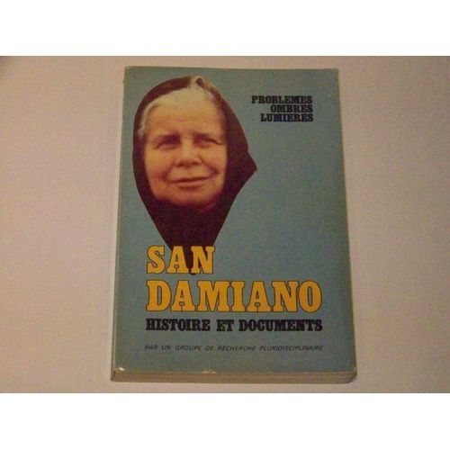 San Damiano - Problèmes, Ombre, Lumière