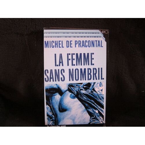 La Femme Sans Nombril Avec Dédicace De L'auteur-Science Fiction-