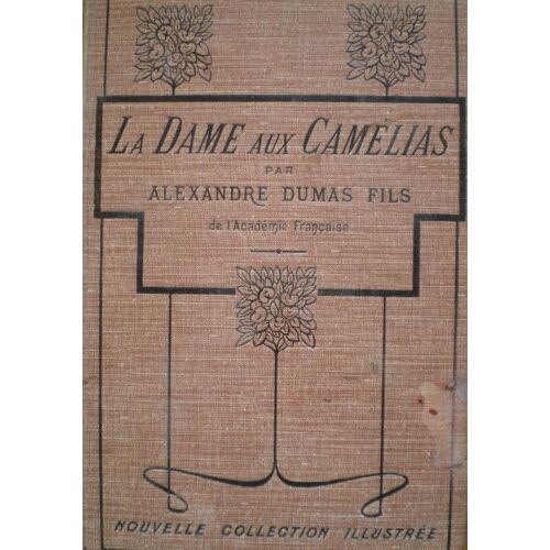 La Dame Aux Camelias. Nouvelle Collection Illustree N° 7