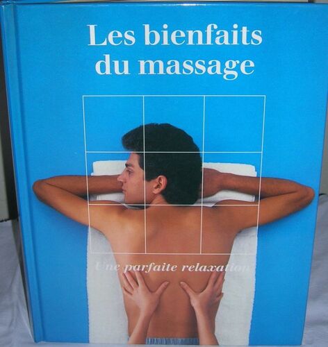 Les Bienfaits Du Massage  - Une Parfaite Relaxation