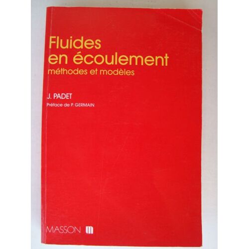 Fluides En Écoulement - Méthodes Et Modèles