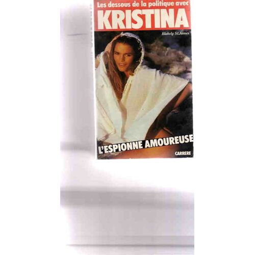 Kristina L'espionne Amoureuse