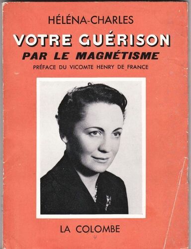 Votre Guérison Par Le Magnétisme