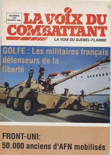 La Voix Du Combattant - La Voix Du Djebel Flamme N° 1560  N° 1560 : Golfe, Les  Militaires Francais Defenseurs De La Liberte