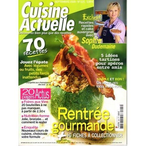 Cuisine Actuelle  N° 225 : Rentree Gourmande