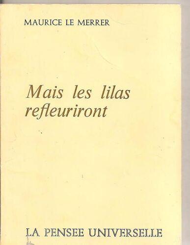 Mais Les Lilas Refleuriront