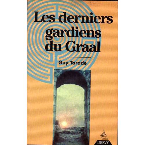 Les Derniers Gardiens Du Graal