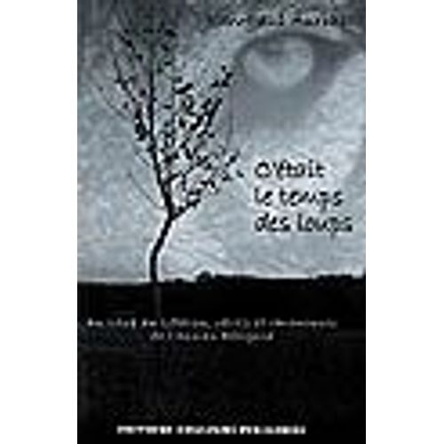 C'était Le Temps Des Loups