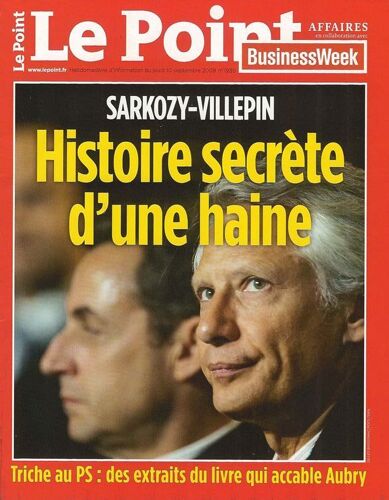 Le Point  N° 1930 : Sarkozy-Villepin : Histoire Secrète D'une Haine
