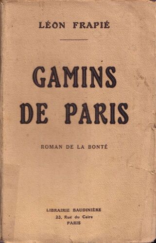 Gamins De Paris. Roman De La Bonté