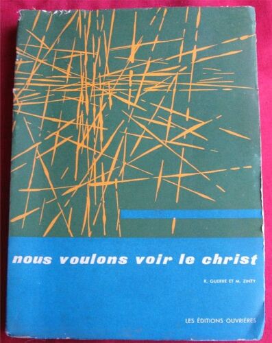 Nous Voulons Voir Le Christ
