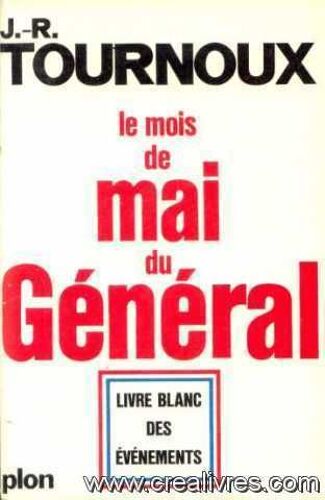 Le Mois De Mai Du General Livre Blanc Des Evenements