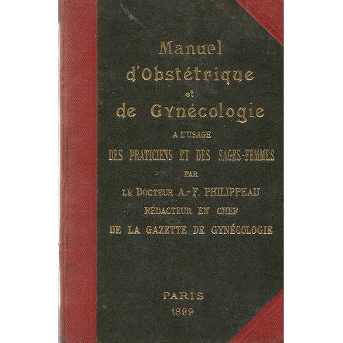 Manuel D'obstetrique Et De Gynecologie A L'usage Des Praticiens Et Des Sages-Femmes