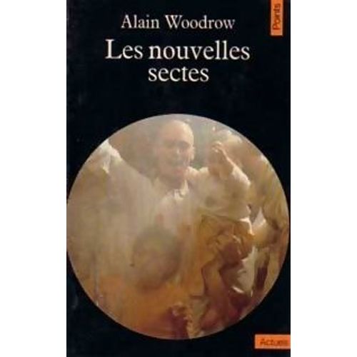 Les Nouvelles Sectes Les Nouvelles Sectes