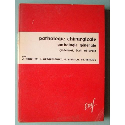 Pathologie Chirurgicale - Pathologie Générale - Préparation Au Concours De L' Internat Ecrit Et Oral