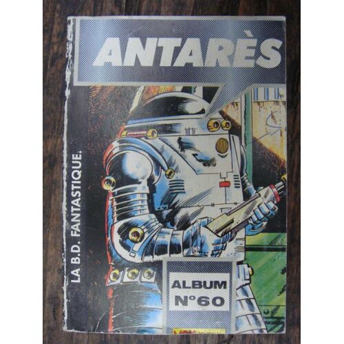 Antares ... Album Relie Petit Format  N° 60