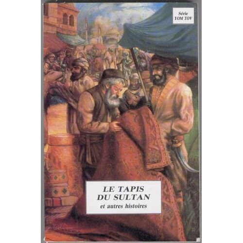 Le Tapis Du Sultan - Et Autres Histoires