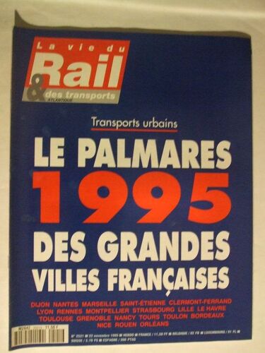 La Vie Du Rail 22 Novembre 1995  N° 2521 : Transports Urbains Le Palmares 1995 Des Grandes Villes Francaises
