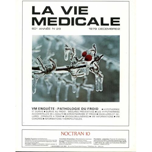 La Vie Médicale 60e Année Décembre 1979/2  N° 29 : Vm Enquête : Pathologie Du Froid