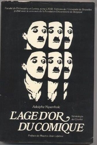 L'âge D'or Du Comique - Sémiologie De Charlot