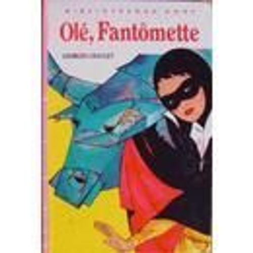 Olé, Fantomette !