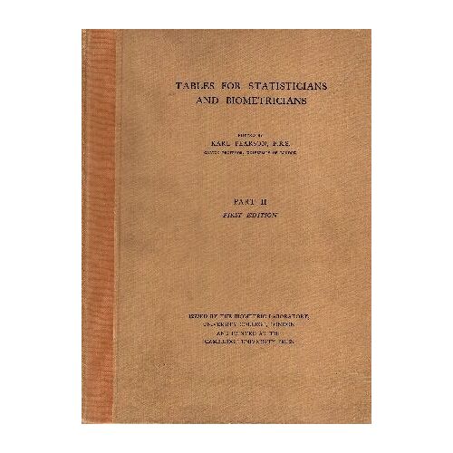 Tables For Statisticians And Biometricians Part Ii