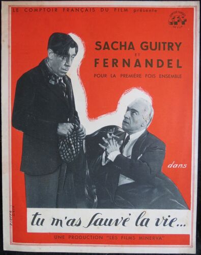 Tu M'as Sauv? La Vie...Film 1950 De Sacha Guitry - Sacha Guitry ; Fernandel ; Jeanne Fusier Gir - Livret De Cin?ma Original 4 Pages - Chaque Page De 30,5x24 Cm * Dossier De Presse * Film Comique