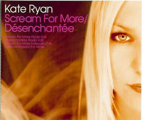 Scream For More / Désenchantée