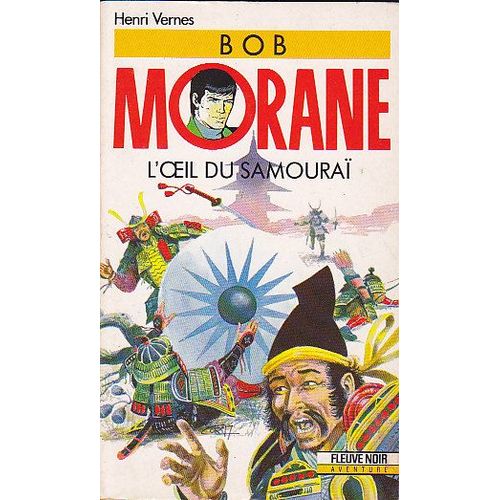 Bob Morane Tome 42 - L'oeil Du Samouraï