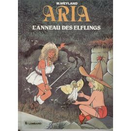 Aria Tome 6 - L'anneau Des Elflings - Une Histoire Du Journal " Tintin