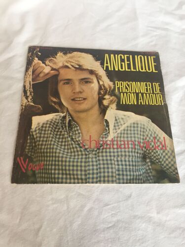 Disque Vinyle 45t Christian Vidal "Angélique" "Prisonnier De Mon Amour"