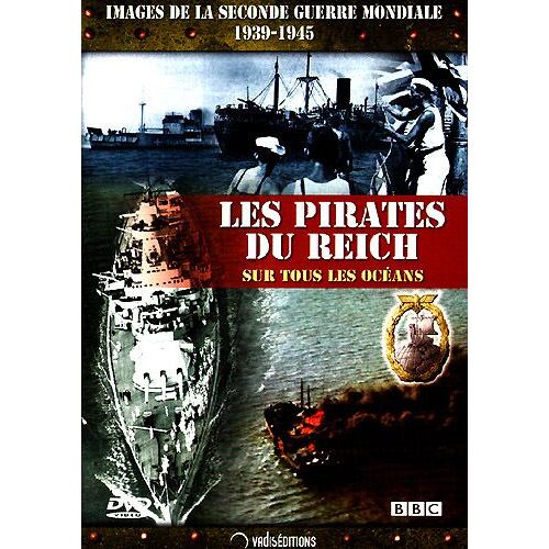Images De La Seconde Guerre Mondiale - Les Pirates Du Reich