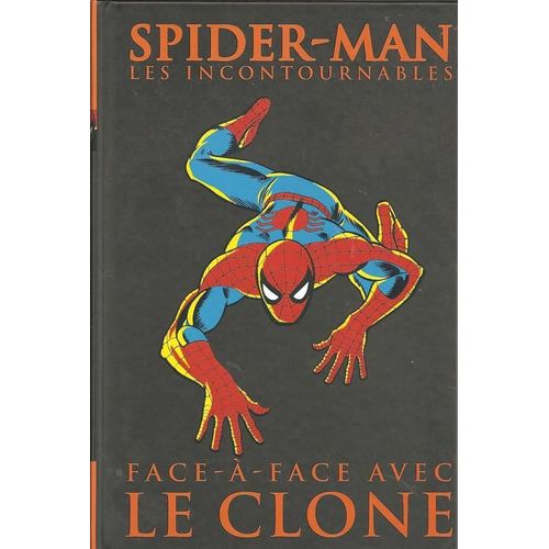 Spider-Man : Les Incontournables  N° 7 : " Face-À-Face Avec Le Clone " ( Ross Andru / Gil Kane )