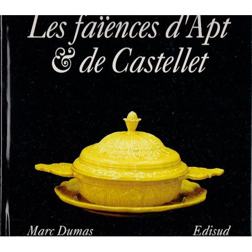 Les Faïences D'apt Et Du Castellet