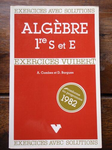 Exercices D'algèbre 1ère S Et E
