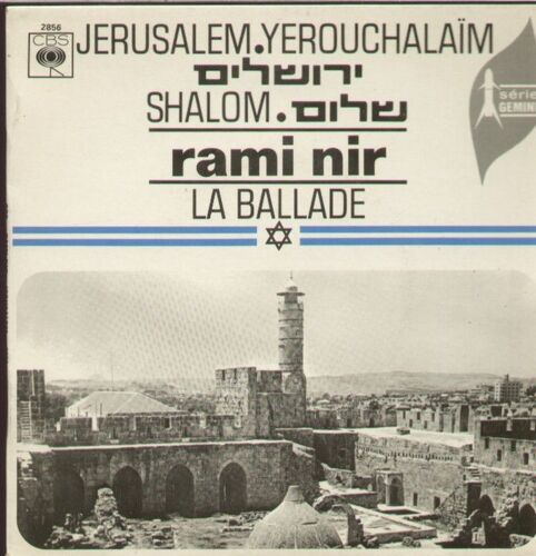 Jerusalem Yerouchalaim (Avigdor Hameiri) - Shalom (Folklore)  /  La Ballade (Pierre Yves Eychenne - Rami Nir)