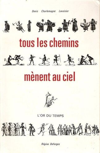 Tous Les Chemins Menent Au Ciel