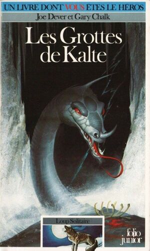 Loup Solitaire Tome 3 : Les Grottes De Kalte
