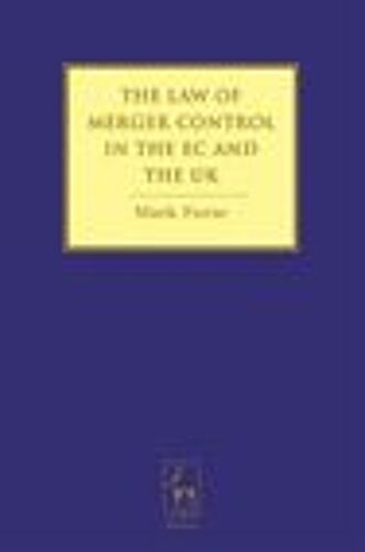 The Law Of Merger Control In The Ec And The Uk