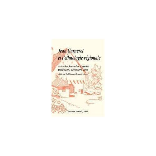 Jean Garneret Et L'ethnologie Régionale