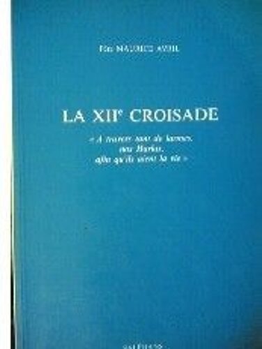La Xii° Croisade - "A Travers Tant De Larmes, Nos Harkis, Afin Qu'ils Aient La Vie" La Xii° Croisade - "A Travers Tant De Larmes, Nos Harkis, Afin Qu'ils Aient La Vie"