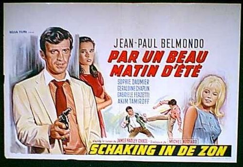 Jean-Paul Belmondo * Par Un Beau Matin D'?t? * Jacques Deray - Film 1965 * Affiche Originale Belge De Cin?ma 35x55cm * Jean-Paul Belmondo ; Sophie Daumier - Roman De James Hadley Chase
