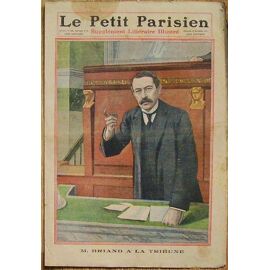 Le Petit Parisien Du 13 Novembre 1910  N° 1136 : M. Briand A La Tribune -