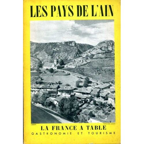 La France A Table N° 50 : Les Pays De L'ain