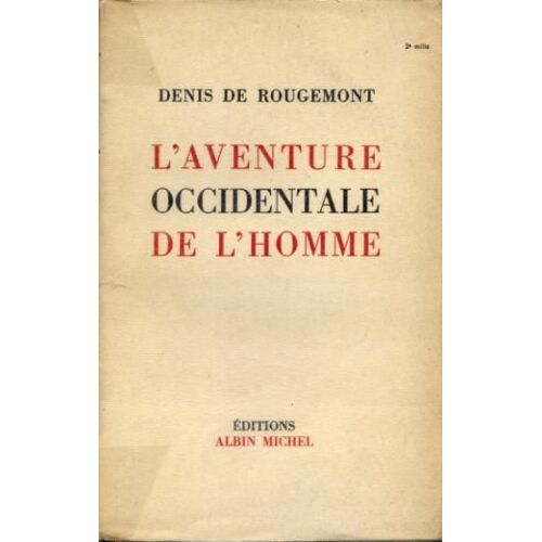 L'aventure Occidentale De L'homme.