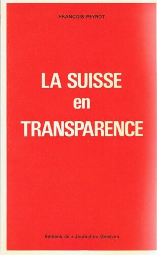 La Suisse En Transparence.