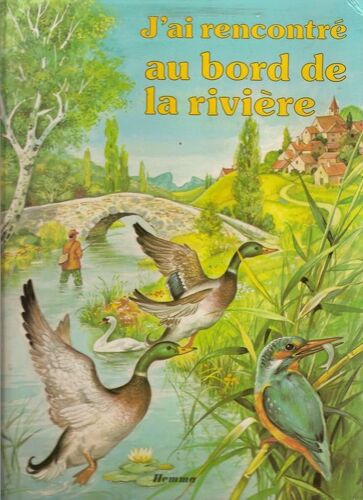 J'ai Rencontré Au Bord De La Rivière
