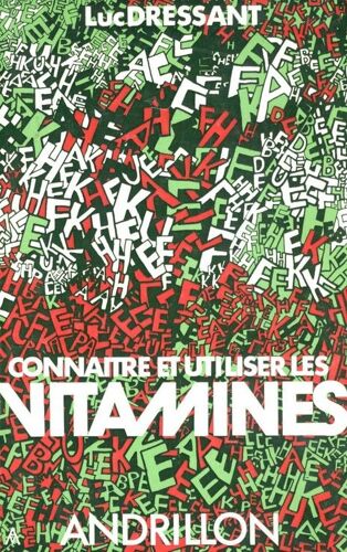 Connaître Et Utiliser Les Vitamines