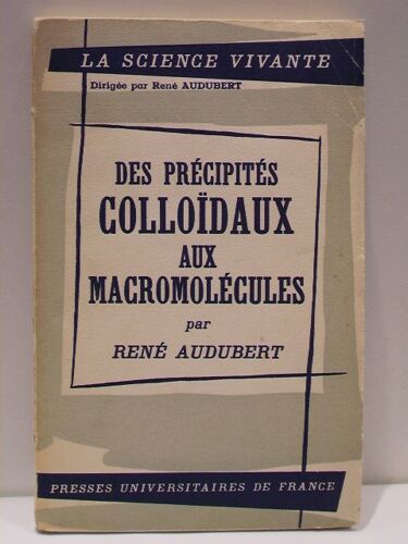 Des Précipités Colloïdaux Aux Macromolécules Des Précipités Colloïdaux Aux Macromolécules